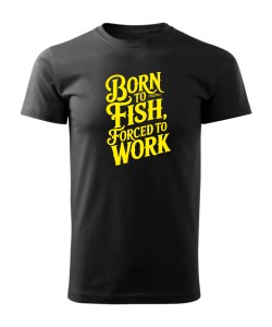 Born to Fish