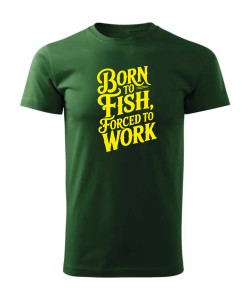 Born to Fish