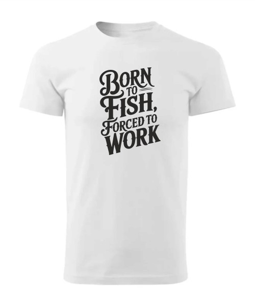 Born to Fish