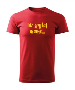 Idź spytaj mamę
