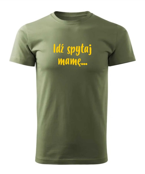Idź spytaj mamę