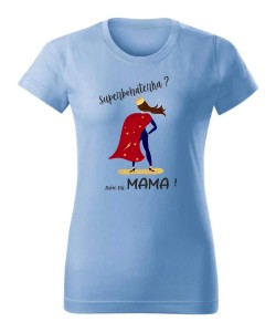 Superbohaterka? mów mi MAMA
