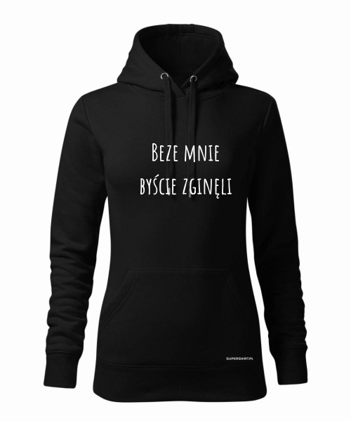 Beze mnie byście zginęli