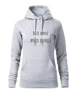 Beze mnie byście zginęli