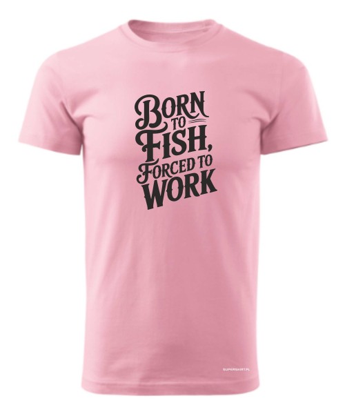 Born to Fish