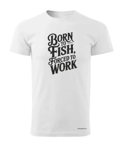Born to Fish