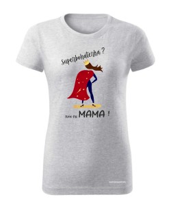 Superbohaterka? mów mi MAMA