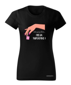 Robię paznokcie - Moja supermoc