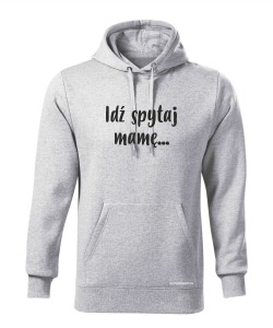 Idź spytaj mamę