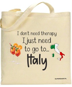 I just need to go Italy
