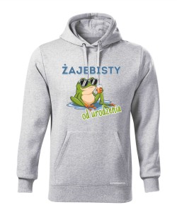 Żajebisty od urodzenia