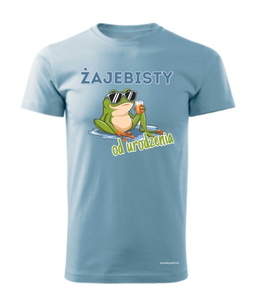 Żajebisty od urodzenia