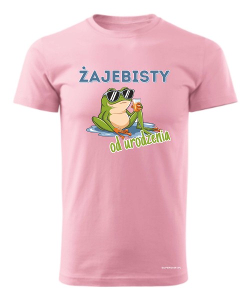 Żajebisty od urodzenia