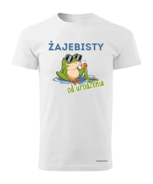 Żajebisty od urodzenia