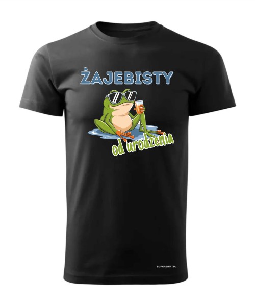 Żajebisty od urodzenia