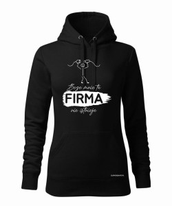 Beze mnie ta firma nie istnieje