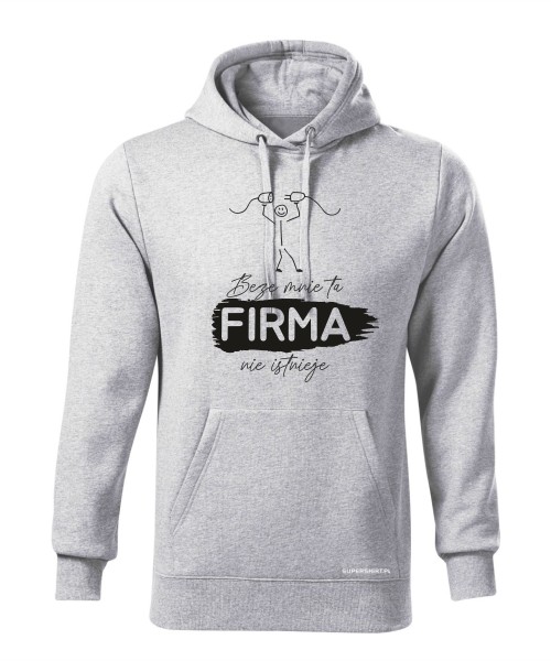 Beze mnie ta firma nie istnieje