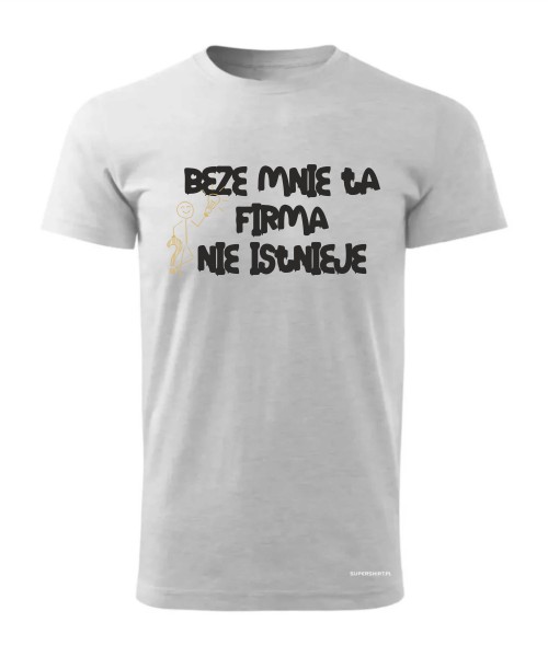 Beze mnie ta firma nie istnieje 2