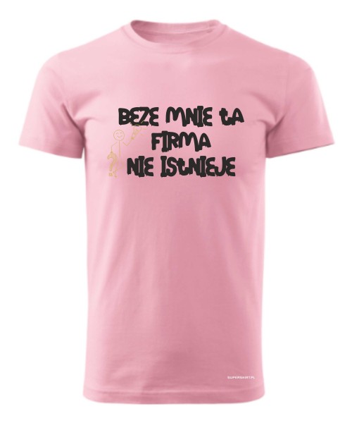 Beze mnie ta firma nie istnieje 2