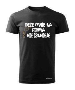 Beze mnie ta firma nie istnieje 2