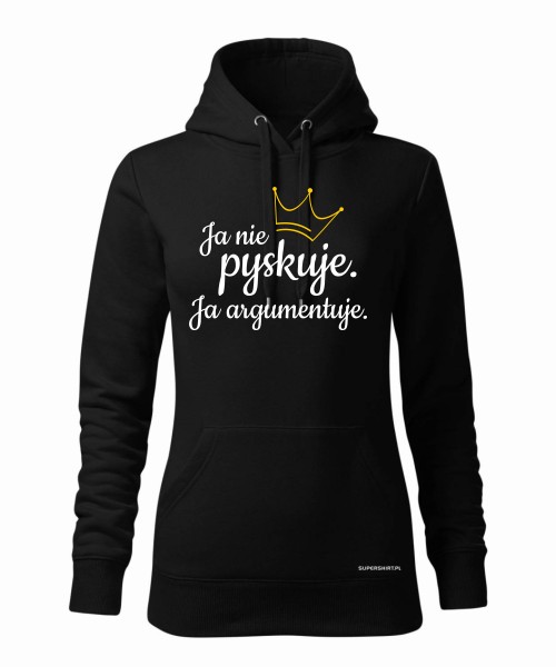 Ja nie pyskuję. Ja argumentuję