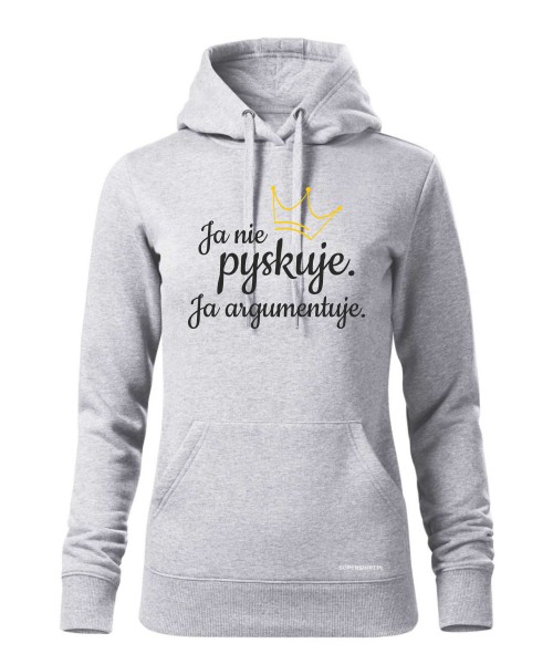 Ja nie pyskuję. Ja argumentuję