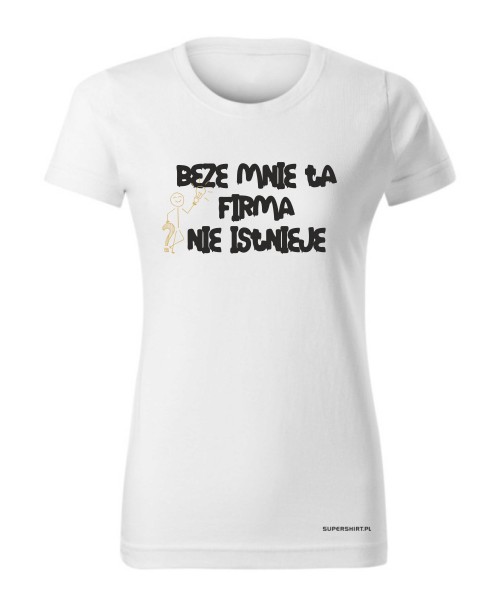 Beze mnie ta firma nie istnieje 2