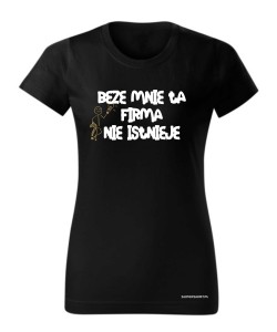 Beze mnie ta firma nie istnieje 2