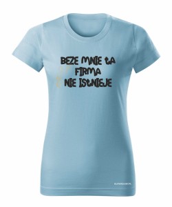 Beze mnie ta firma nie istnieje 2