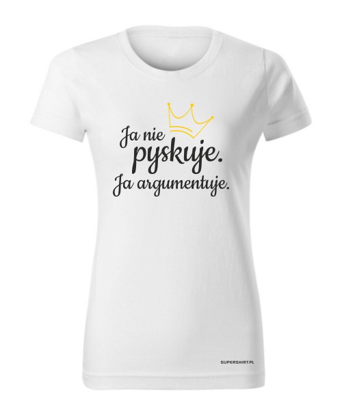 Ja nie pyskuję. Ja argumentuję