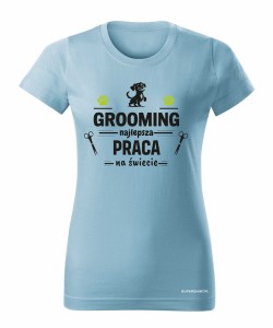Grooming najlepsza praca na świecie
